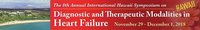 The 8th Annual International Hawaii Symposium on Diagnostic and Therapeutic Modalities in Heart Failure